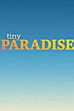 Tiny Paradise: Season 1