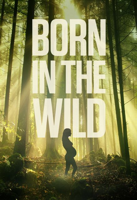 Born In The Wild: Season 1