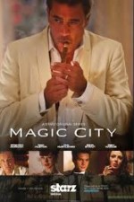 Magic City: Season 1