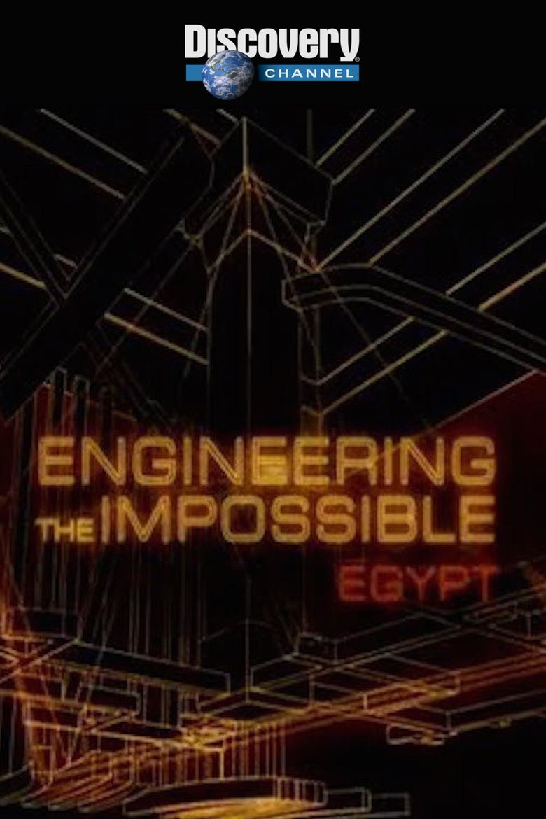 Engineering The Impossible: Egypt