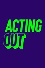 Acting Out: Season 1