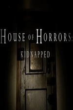 House Of Horrors: Kidnapped: Season 3