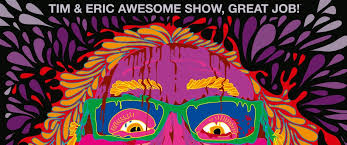 Tim And Eric Awesome Show, Great Job!: Season 3
