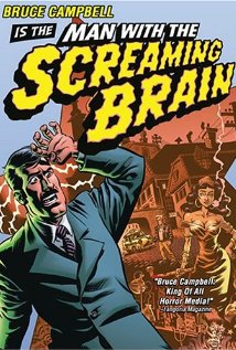 Man With The Screaming Brain