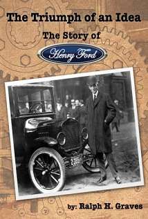 The Story Of Henry Ford
