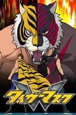Tiger Mask W: Season 1