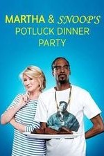 Martha & Snoop's Potluck Dinner Party: Season 1