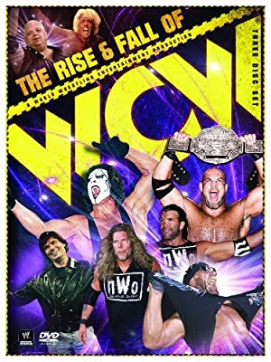 Wwe: The Rise And Fall Of Wcw