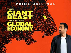 This Giant Beast That Is The Global Economy: Season 1