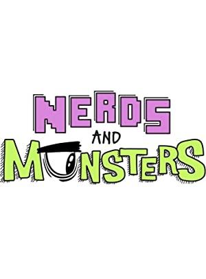 Nerds And Monsters: Season 2