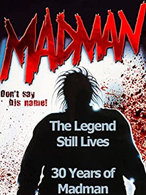 The Legend Still Lives: 30 Years Of Madman