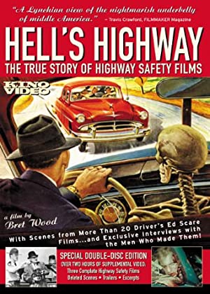 Hell's Highway: The True Story Of Highway Safety Films