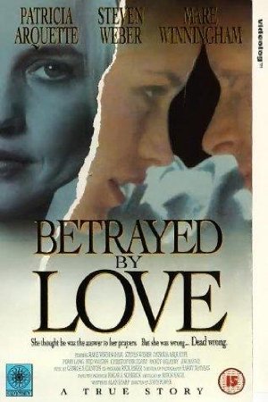 Betrayed By Love