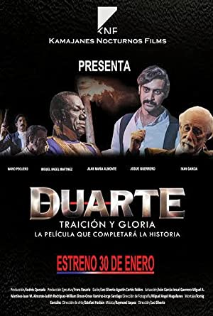 Duarte, Traición Y Gloria