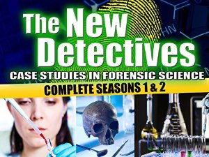 The New Detectives: Case Studies In Forensic Science: Season 3