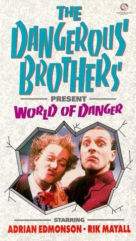 Dangerous Brothers Present: World Of Danger