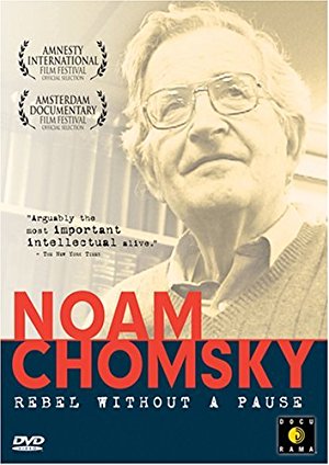 Noam Chomsky: Rebel Without A Pause