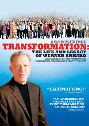 Transformation: The Life And Legacy Of Werner Erhard
