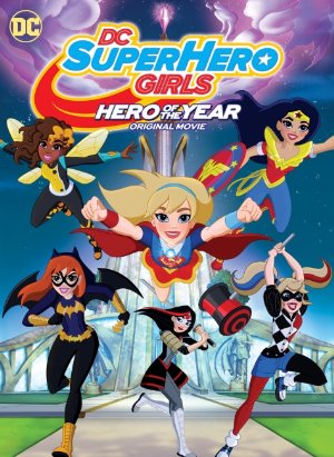 Dc Super Hero Girls: Hero Of The Year