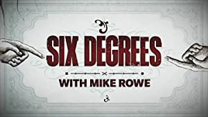 Six Degrees With Mike Rowe: Season 1