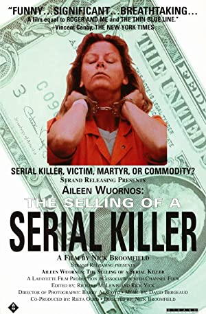 Aileen Wuornos: Selling Of A Serial Killer