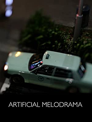 Artificial Melodrama