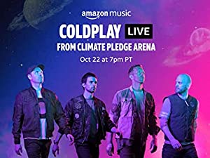 Coldplay Live From Climate Pledge Arena
