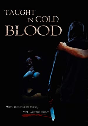 Taught In Cold Blood 2017