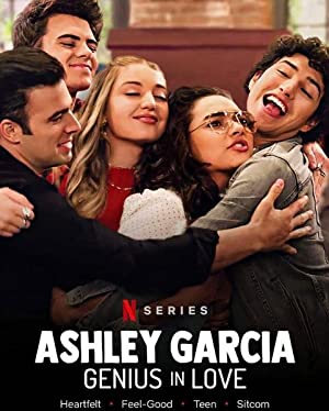 Ashley Garcia: Genius In Love