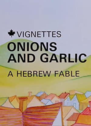 Canada Vignettes: Onions And Garlic