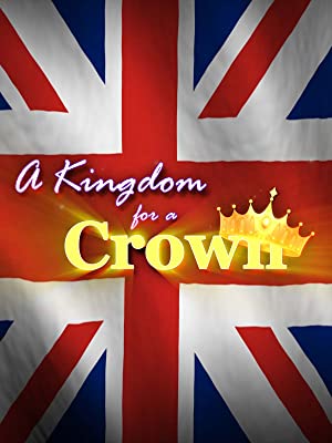 A Kingdom For A Crown