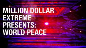 Million Dollar Extreme Presents: World Peace: Season 1