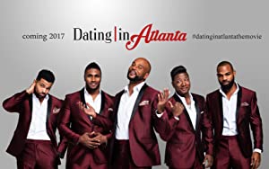Dating In Atlanta: The Movie