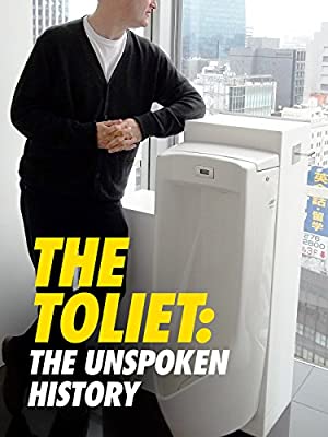 The Toilet: An Unspoken History