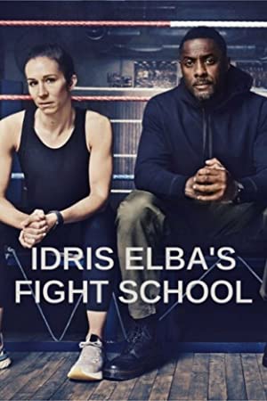 Idris Elba's Fight School: Season 1