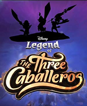 Legend Of The Three Caballeros: Season 1