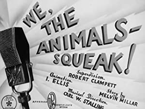 We, The Animals - Squeak!