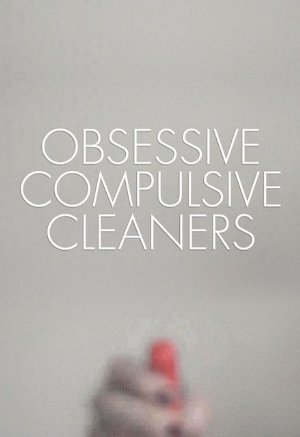 Obsessive Compulsive Cleaners: Season 7