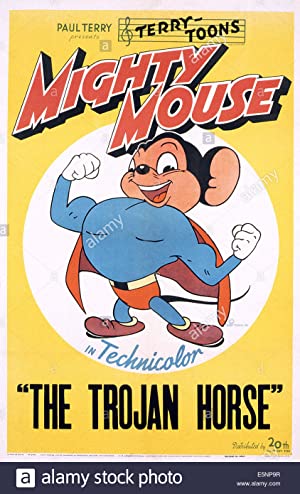 Mighty Mouse In The Trojan Horse