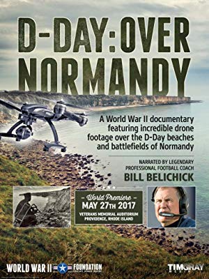 D-day: Over Normandy Narrated By Bill Belichick