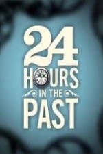 24 Hours In The Past: Season 1