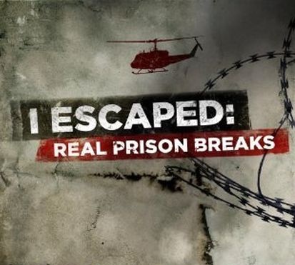 I Escaped: Real Prison Breaks: Season 1
