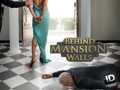 Behind Mansion Walls: Season 1