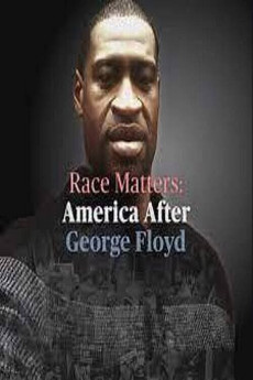 Race Matters: America After George Floyd