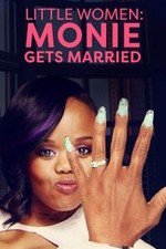 Little Women: Atlanta: Monie Gets Married: Season 1