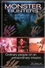 Monster Hunters: Ordinary People On An Extraordinary Mission