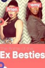 Battle Of The Ex-besties: Season 1
