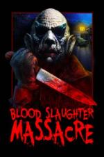 Blood Slaughter Massacre