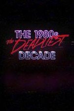 The 1980s: The Deadliest Decade: Season 2