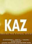 Kaz: Pushing The Virtual Divide